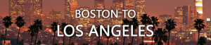 Boston to Los Angeles Movers