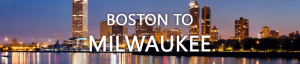 Boston to Milwaukee Movers