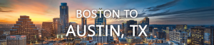 Boston to Austin Movers